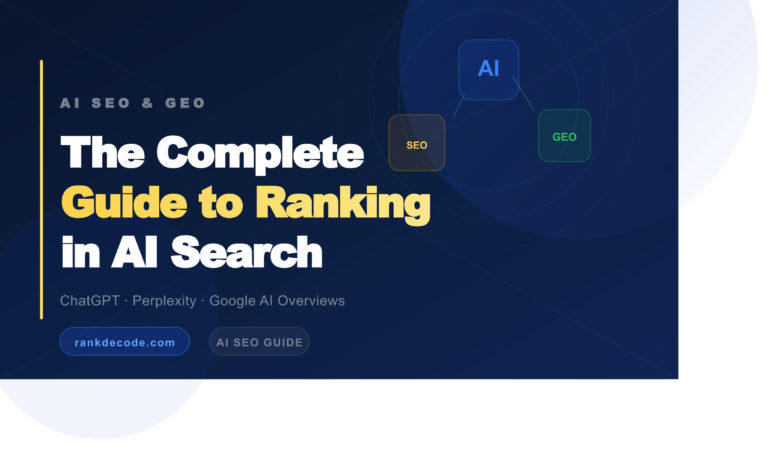 AI SEO & GEO: The Complete Guide to Ranking in ChatGPT, Perplexity & Google AI Overviews